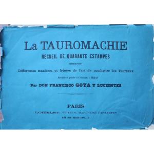 Goya Y Lucientes Francisco José De (1746-1828) Bullfighting. 24 Prints On 40 "loizelet"