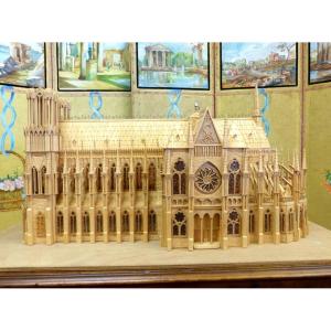 Cathedrale De Reims 1/200 ème 1/200 ème 1600 Heures 12000 Pièces De Bois 5000 Allumettes