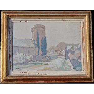 Painting Of The Trèves Cunault Tower Near Saumur By Charles Tranchand, Dated 1936, Maine-et-loire