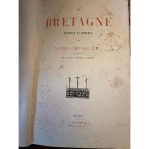 Ancient And Modern Brittany By Pitre-chevalier 