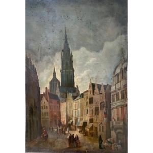 “. Animated Scene.  Market And Antwerp Cathedral ”. Large Oil On Metal. Early 19th Century.