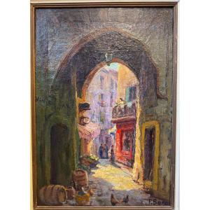 Grasse: "the Old Passage", Rue De La Fontette. Hst Signed Primitif Bono (1880-1955).