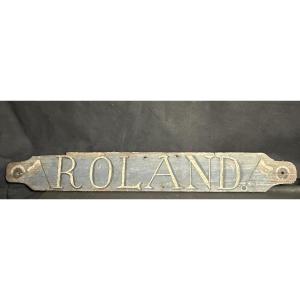Roland Old Polychrome Wooden Boat Sign Rare Plaque Circa 1900