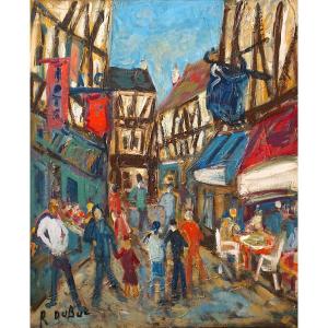 Old Town Of Rouen / Normandy / Roland Dubuc (1924-1998) / Oil On Canvas