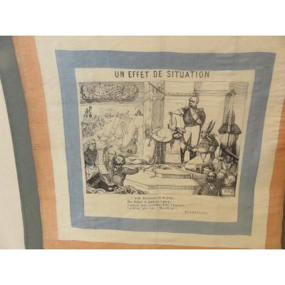 Caricature Du Général De Mac Mahon Imprimée Sur Un Foulard De Soie : Un Effet De Situation 1877