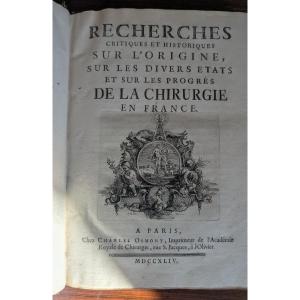 Research On The Origin Of Surgery In France. 1744