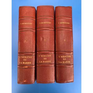 The Heroine Of The Marne By Pierre De Beaucourt, 3 Volumes
