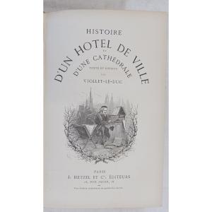History Of A Town Hall And A Cathedral By Viollet Le Duc / 1878  
