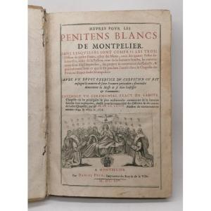 The Hours For The White Penitents Of Montpellier - First Original Edition Of 1654.