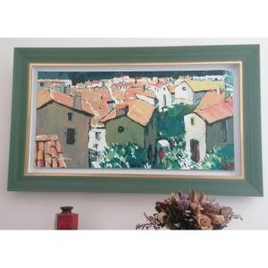 Oil Painting, "the Roofs Of The Village Of Lunas" - Southern France - Mr. Louis Pignataro