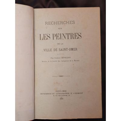 Saint-omer, Rare Work On The Painters Of This City By Ch. Revillion, 1904