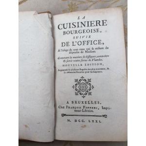 The Bourgeois Cook Followed By The Office ..... Edition Of 1771 Brussels 