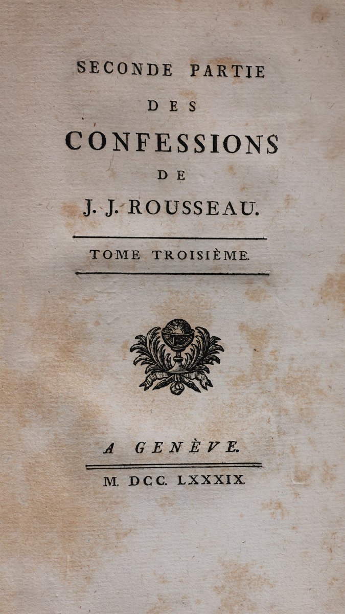 Rousseau J.J. Les Confessions.. A Geneve, 1782. Second partie des Confessions.. A Genève, 1789-photo-3