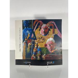 Jean Tirilly - Rare Catalogue "a Poet Of Colours"
