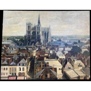 Large View Of Amiens Around 1950, Oil On Canvas, Cathedral, Roofs