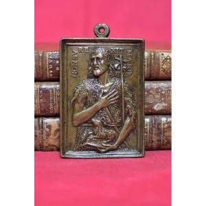 Bronze Plaquette - Saint John The Baptist - 17th Century 17 - Haute Epoque