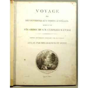 Voyage De Découvertes Aux Terres Australes, Execute Par Ordre De S.m. Emperor And King 
