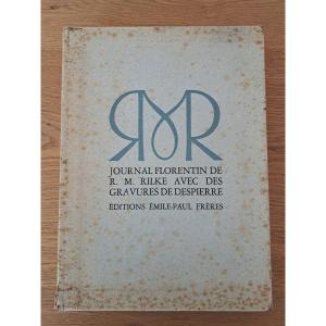 Rmrilke, Journal Florentin, Editions Emile-paul Frères, 1946. 