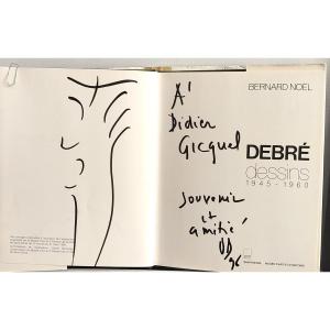 Olivier Debré. Signed Character Inscribed On A Catalogue To The Photographer Didier Gicquel.