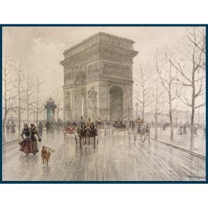 Garat Francis (1853-1941) "the Arc De Triomphe, Paris" Watercolor, Signed