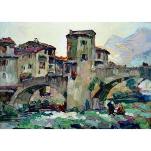 Pastour Louis (1876-1948) "pont De Sospel" Provence Menton Nice Paris Washerwomen Alps