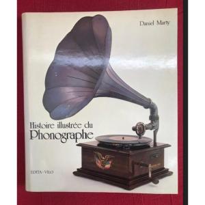 Illustrated History Of The Phonograph