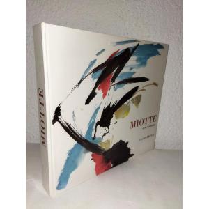 Miotte Painter Lyrical Abstraction Tachisme By Karl Ruhrberg Edition La Difference 1998
