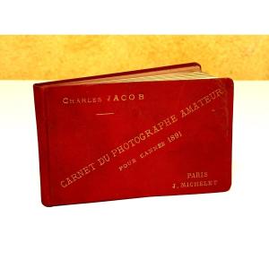 Notebook Of The Amateur Photographer, Charles Jacob Paris 1891 
