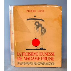 Pierre Loti, "the Third Youth Of Madame Prune" - Illustrations By Sylvain Sauvage