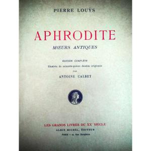 Curiosa - Pierre Louys, "aphrodite", Original Drawings By Antoine Calbet