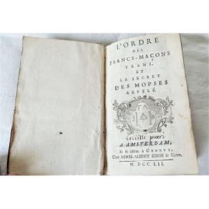 Book "the Order Of Freemacons - The Secret Of The Mopses Revealed" XVIII°-1752
