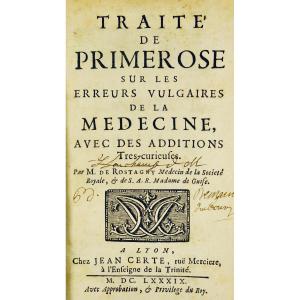 Rostagny - Treaty Of Primerose On The Vulgar Errors Of Medicine. Jean Certé, 1689.