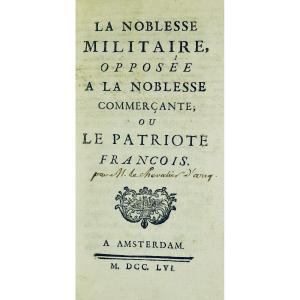[sainte Foix] - The Military Nobility Opposed To The Commercial Nobility. 1756.