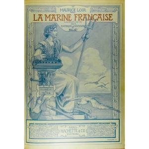 Loir (mauritius) - The French Navy. Paris, Librairie Hachette, 1893. Illustrated And Bound.