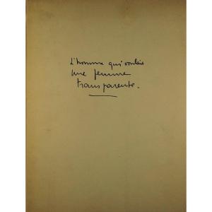 Bettems (anne) - The Man Who Wanted A Transparent Woman. At The Shared Mirrors, 1955.