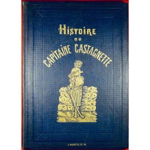 l'épine (ernest) - Story Of The Intrepid Captain Castagnette. 1867. Illustrated By Doré.