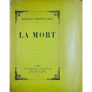 Maeterlinck (mauritius) - Death. Paris, Bibliothèque-charpentier, 1913. First Edition.