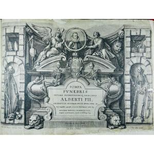 Francquart Et Galle, Puteano - Undertakers Of Albert Ii. Brussels, 1623.