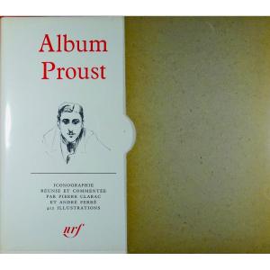 Clarac And Ferré - Album Proust. éditions Gallimard, 1965, In Publisher's Binding With Dust Jacket.