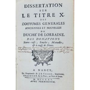 Dissertation On Title X. Of The Customs Of The Duchy Of Lorraine. Nancy, Cusson, 1725.