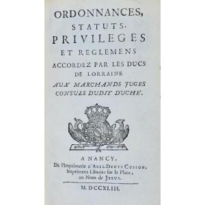 Ordinances, Statutes, Privileges And Regulations Granted To Merchants. Cusson, 1743, Bound.