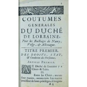 General Customs Of The Duchy Of Lorraine, Bailiwicks Of Nancy, Vosge And Germany. 1730.