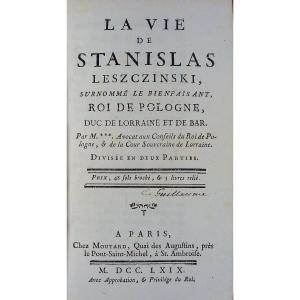 Aubert - The Life Of Stanislas Leszczinski, Duke Of Lorraine. 1769, Old Binding, Eo.