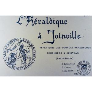 Balandraud - Liébaut - Lapasset - Heraldry In Joinville. Joinville, 1983 And Paperback.