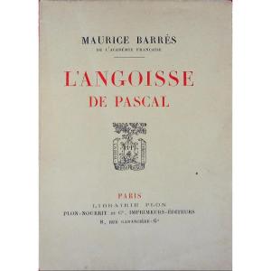 Barrès (maurice) - Pascal's Anguish. Plon, 1923, First Edition On Standard Paper.