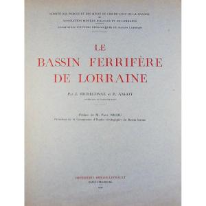 Bichelonne (j.), Angot (p) - The Lorraine Iron Basin. Berger-levrault, 1939. Paperback.