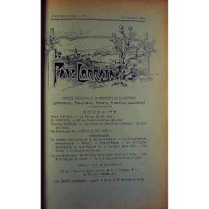 The Lorraine Country From Volume 1 To Volume 90 Complete And Bound. Nancy, Le Pays Lorrain, 1904-2009.