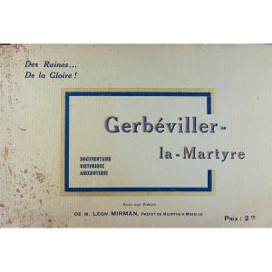 Gerbéviller-la-martyre Documentary-historical-anecdotal. Nancy, Ed. De Guerre, 1914, Paperback.