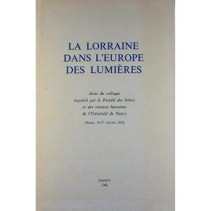 Lorraine In The Europe Of The Enlightenment. Proceedings Of The Nancy Conference In 1968, Paperback.
