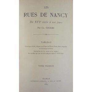 Courbe (charles) - The Streets Of Nancy From The 16th Century To The Present Day. 1885, Half-cloth Bindings.